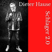 Dieter Hause – Schlager 2.0