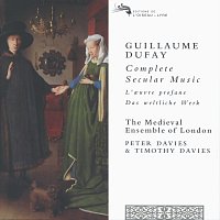 The Medieval Ensemble Of London, Peter Davies, Timothy Davies – Dufay: Complete Secular Music