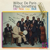 Wilbur De Paris – Plays Something Old New Gay Blue
