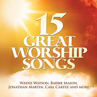 Různí interpreti – 15 Great Worship Songs