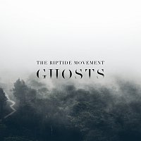 The Riptide Movement – Ghosts