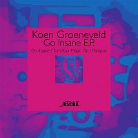 Koen Groeneveld – Go Insane EP
