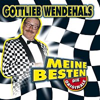 Gottlieb Wendehals – Meine Besten - Die Originale