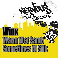 Winx – Warm Wet Sand / Sometimes As Silk