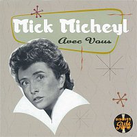 Mick Micheyl – Avec vous (Collection Pathé)