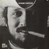 Ronnie Hawkins – Ronnie Hawkins [Cotillion]