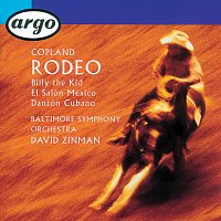 Baltimore Symphony Orchestra, David Zinman – Copland: Rodeo/El Salón Mexico/Billy the Kid/Danzón Cubano