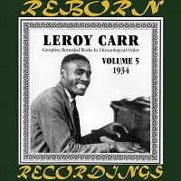 Leroy Carr – Complete Recorded Works, Vol. 5 (1934) (HD Remastered)