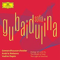 Vadim Repin, Gewandhausorchester, Andris Nelsons – Sofia Gubaidulina – Dialog: Ich und Du; The Wrath of God; The Light of the End