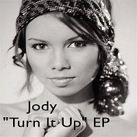 Jody – Turn It Up