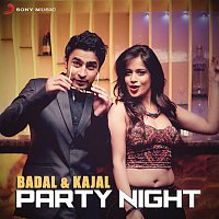 Badal, Kajal – Party Night