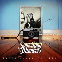 Something With Numbers – Engineering The Soul
