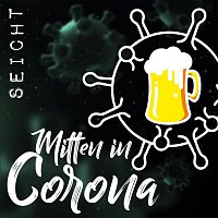 Seicht – Mitten in Corona