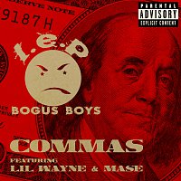 L.E.P. Bogus Boys, Lil Wayne, Mase – Commas