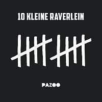 Pazoo – 10 kleine Raverlein