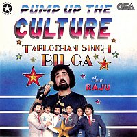 Tarlochan Singh Bilga, Golden Star – Pump Up The Culture