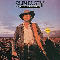 Slim Dusty – Walk A Country Mile