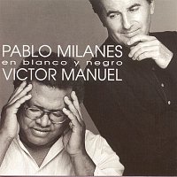 Victor Manuel & Pablo Milanés – En Blanco Y Negro