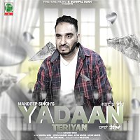 Mandeep Singh – Yadaan Teriyan