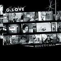 G. Love – Booty Call