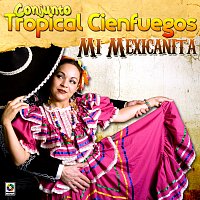 Conjunto Tropical Cienfuegos – Mi Mexicanita