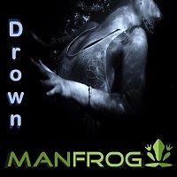 Manfrog – Drown