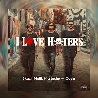 Skazi, Malik Mustache, Caelu – I Love Haters [Extended]