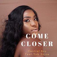 Přední strana obalu CD Come Closer (feat. Ynb 2nice)