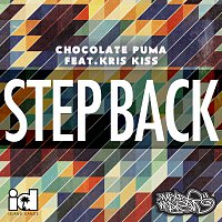 Chocolate Puma, Kris Kiss – Step Back [Instrumental]