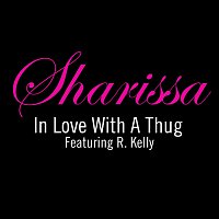Sharissa – In Love Wit A Thug