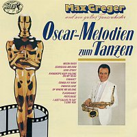 Max Greger – Oscar-Melodien zum Tanzen