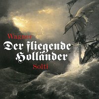 Georg Solti – Der Fliegende Holländer