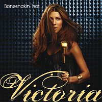 Victoria – Boneshakin' Hot