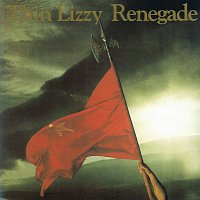 Thin Lizzy – Renegade FLAC