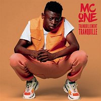 MC One – Tranquillement tranquille