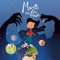 Martin & les fées – Martin & les fées