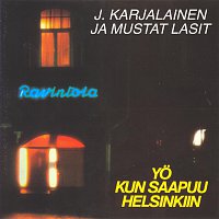 J. Karjalainen & Mustat Lasit – Yo Kun Saapuu Helsinkiin