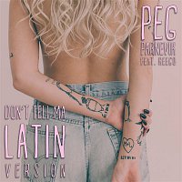 Peg Parnevik, Reego – Don't Tell Ma (Latin Remix)