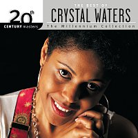 Crystal Waters – 20th Century Masters: The Millennium Collection: Best Of Crystal Waters