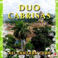 Duo Cabrisas – Así Cantaba Cuba, Vol. 3