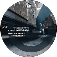 Trecci – Stopover in Chicago Remixes