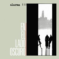 Alarma – En El Lado Oscuro