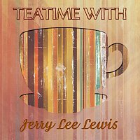 Jerry Lee Lewis – Teatime With
