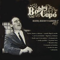 Bobby Capo – Bueno, Bueno y Sabroso