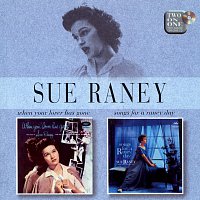 Sue Raney – When Your Lover Has Gone/Songs For A Raney Day