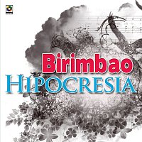 Birimbao – Hipocresía