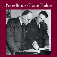Pierre Bernac – Pierre Bernac - Francis Poulenc