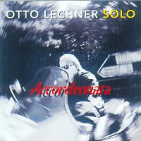 Otto Lechner SOLO – Accordeonata