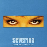 Severina - Virujen u te (najbolje uzivo!)