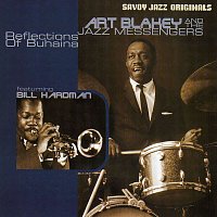 Art Blakey & The Jazz Messengers, Bill Hardman – Reflections Of Buhaina